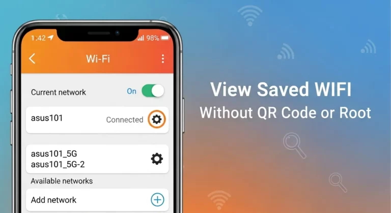 How to View Saved WiFi Without QR Code or Root on Android (Complete Guide)